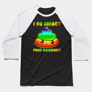 Cute & Funny I Do Infact Poop Rainbows Adorable Baseball T-Shirt